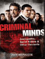 Criminal Minds: Sociopaths, Serial Killers, and Other Deviants