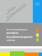 Für ein gesundes Unternehmen!: Wie Sie als Geschäftsleitung das betriebliche Gesundheitsmanagement voranbringen