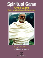 Spiritual Game - KIRAN BABA On the Holy Business of Enlightenment