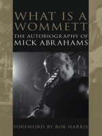 What is a Wommett?: The Autobiography of Mick Abrahams