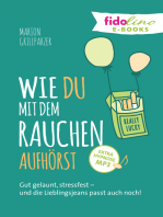 Wie du mit dem Rauchen aufhörst: Gut gelaunt, stressfest - und die Lieblingsjeans passt auch noch!