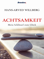 Achtsamkeit: Mein Schlüssel zum Glück