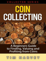 Coin Collecting - A Beginners Guide to Finding, Valuing and Profiting from Coins: The Collector Series, #1