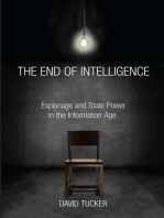 The End of Intelligence: Espionage and State Power in the Information Age