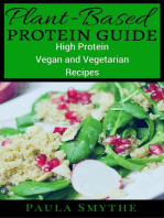 Plant-Based Protein Guide: High Protein Vegan and Vegetarian Recipes For Athletic Performance and Muscle Growth: Meatless Meals