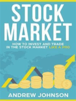 Stock Market: How to Invest and Trade in the Stock Market Like a Pro: Stock Market Trading Secrets