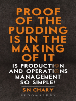 Proof of The Pudding Is In The Making Of It: Is Production and Operations Management So Simple!