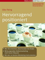 Hervorragend positioniert: Wie Sie erreichen, dass Kunden Sie finden, Wirkungsvolles Selbstmarketing statt teurer Akquise, Mit den 20 besten Marketinginstrumenten