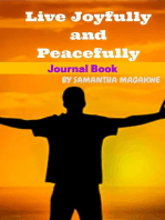 Live Joyfully and Peacefully_ Journal Book: Project Book, #1