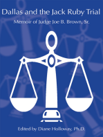 Dallas and the Jack Ruby Trial: Memoir of Judge Joe B. Brown, Sr.