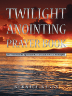 Twilight Anointing Prayer Book: Introduction to Spiritual Warfare and Biblical Principles