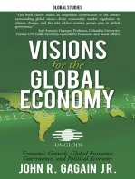 Visions for the Global Economy: Economic Growth, Global Economic Governance, and Political Economy