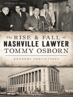 The Rise & Fall of Nashville Lawyer Tommy Osborn: Kennedy Convictions