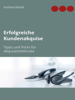 Erfolgreiche Kundenakquise: Tipps und Tricks für Akquisetelefonate