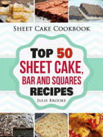Sheet Cake Cookbook: Top 50 Sheet Cake, Bar and Squares Recipes