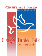 Clergy Table Talk: Eavesdropping on Ministry Issues in the 21st Century