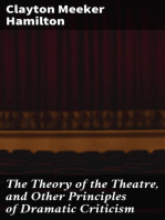 The Theory of the Theatre, and Other Principles of Dramatic Criticism