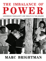 The Imbalance of Power: Leadership, Masculinity and Wealth in the Amazon