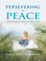 Persevering for Peace: A Guide to Finding the Light in the Darkest of Times