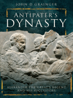 Antipater's Dynasty: Alexander the Great's Regent and his Successors