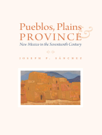 Pueblos, Plains, and Province: New Mexico in the Seventeenth Century