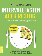 Intervallfasten – aber richtig!: Gesund abnehmen, gut essen – Mit einem Vorwort von Prof. Dr. med. Gustav Dobos