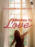 Broken By Love