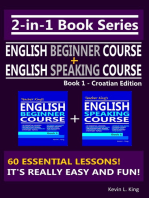 2-in-1 Book Series: Teacher King’s English Beginner Course Book 1 & English Speaking Course Book 1 - Croatian Edition