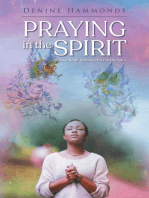 Praying in the Spirit: What it Really Means to Pray in the Spirit