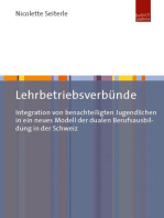 Lehrbetriebsverbünde: Integration von benachteiligten Jugendlichen in ein neues Modell der dualen Berufsausbildung in der Schweiz