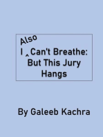 I Also Can’t Breathe: But This Jury Hangs