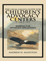 The Legal Eagles Guide for Children's Advocacy Centers Part Iii: Soaring for Advocacy and Justice