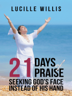 21 Days of Praise: Seeking God’S Face Instead of His Hand