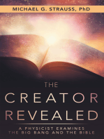 The Creator Revealed: A Physicist Examines the Big Bang and the Bible