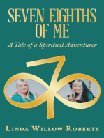 Seven Eighths of Me: A Tale of a Spiritual Adventurer