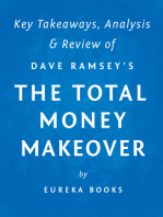 The Total Money Makeover: by Dave Ramsey | Key Takeaways, Analysis & Review: A Proven Plan for Financial Fitness