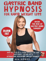 Gastric Band Hypnosis for Rapid Weight Loss: Avoid the Risk of Gastric Band Surgery, Burn Fat, and Get Rid of a Food Addiction and Emotional Eating with Affirmations, Meditations, and Self-Hypnosis