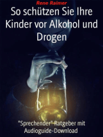 So schützen sie ihre Kinder vor Alkohol und Drogen: "Sprechendes" Ratgeber-Ebook mit Audioguide-Download