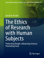 The Ethics of Research with Human Subjects: Protecting People, Advancing Science, Promoting Trust