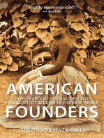 American Founders: How People of African Descent Established Freedom in the New World