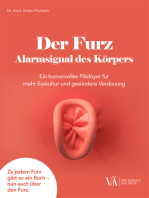 Der Furz - Alarmsignal des Körpers: Ein humorvolles Plädoyer für mehr Esskultur und gesündere Verdauung