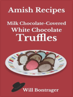 Amish Recipes; Milk Chocolate-Covered White Chocolate Truffles