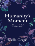 Humanity's Moment: A Climate Scientist's Case for Hope