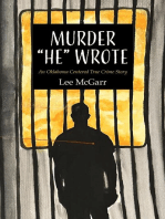 Murder "He" Wrote: An Oklahoma Centered True Crime Story
