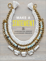 Make a Statement: 25 Handcrafted Jewelry & Accessory Projects