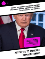 Attempts to Impeach Donald Trump: Declassified Government Documents, Investigation of Russian Election Interference & Legislative Procedures