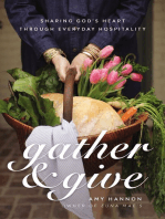 Gather and Give: Sharing God’s Heart Through Everyday Hospitality