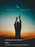 Tantra of the Srikula Part I The secret of the Dark Goddess Nikumbhila