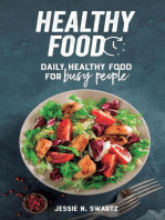 Healthy Food: Daily healthy food for busy people