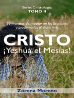 Cristo ¡Yeshúa el Mesías!: Cristología, #2